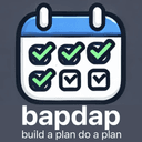 Bapdap: Build a plan do a plan